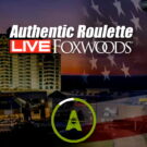 Ruleta en vivo de Foxwoods Casino de Authentic Gaming