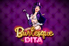 Burlesco de Dita Slots