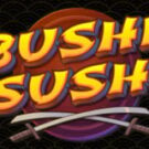 Tragamonedas 
Bushi Sushi