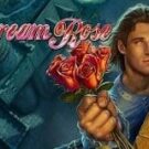 Tragamonedas 
Dream Rose