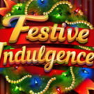 Tragamonedas 
Festive Indulgence