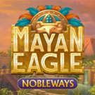 Tragamonedas 
Mayan Eagle Nobleways™