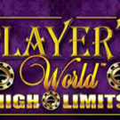 Tragamonedas 
Player’s World High Limits