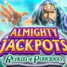 Tragamonedas 
Almighty Jackpots Realm of Poseidon