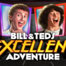 Tragamonedas 
Bill & Ted’s Excellent Adventure