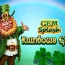 Tragamonedas 
Gem Splash™: Rainbows Gift™