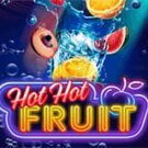 Tragamonedas 
Hot Hot Fruit