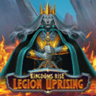 Tragamonedas 
Kingdoms Rise Legion Uprising