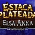 Tragamonedas 
Elsa Anka Estaca Plateada