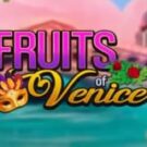 Tragamonedas 
Fruits of Venice