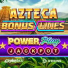 Tragamonedas 
Azteca Bonus Lines PowerPlay Jackpot