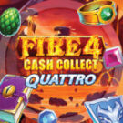 Tragamonedas 
Fire 4: Cash Collect Quattro