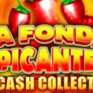 Tragamonedas 
La Fonda Picante Cash Collect