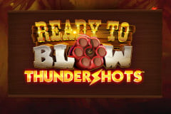 Ready to Blow: Revisión de la tragamonedas Thundershots