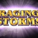 Tragamonedas 
Raging Storms