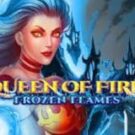 Tragamonedas 
Queen of Fire Frozen Flames