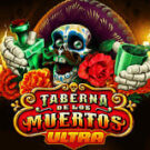 Tragamonedas 
Taberna De Los Muertos Ultra