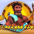 Tragamonedas 
Boomerang Edge