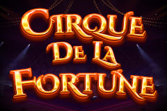 Tragamonedas 
Cirque de la Fortune