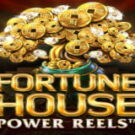 Tragamonedas 
Fortune House Power Reels