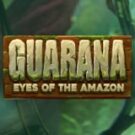 Tragamonedas 
Guarana Eyes of the Amazon