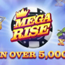 Tragamonedas 
Mega Rise