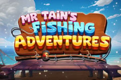 Tragamonedas 
Mr Tain’s Fishing Adventures