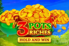 Tragamonedas 
3 Pots Riches: Hold and Win