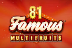 Tragamonedas 
81 Famous MultiFruits