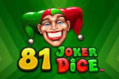 Tragamonedas 
81 Joker Dice