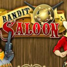 Tragamonedas 
Bandit Saloon