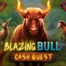 Tragamonedas 
Blazing Bull Cash Quest