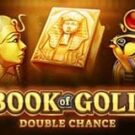 Tragamonedas 
Book of Gold: Double Chance