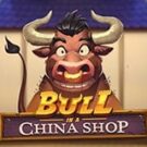 Tragamonedas 
Bull in a China Shop