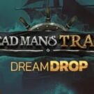 Tragamonedas 
Dead Man’s Trail Dream Drop