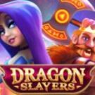 Tragamonedas 
Dragon Slayers