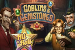 Tragamonedas 
Goblins & Gemstones Hit ‘n’ Roll