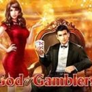 Tragamonedas 
God of Gamblers