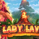 Tragamonedas 
Lady Lava