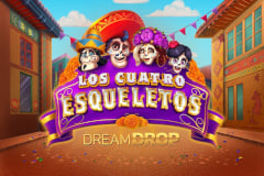 Tragamonedas 
Los Cuatro Esqueletos Dream Drop