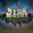 Tragamonedas 
Mega Masks