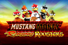 Tragamonedas 
Mustang Money Raging Roosters