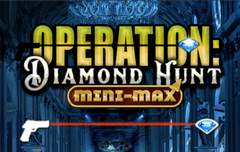 Tragamonedas 
Operation: Diamond Hunt Mini-Max