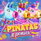 Tragamonedas 
Pinatas & Ponies