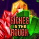 Tragamonedas 
Riches In The Rough