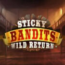 Tragamonedas 
Sticky Bandits: Wild Return