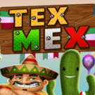 Tragamonedas 
Tex Mex