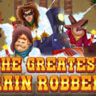 Tragamonedas 
The Greatest Train Robbery