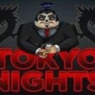 Tragamonedas 
Tokyo Nights