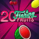 Tragaperras 
20 Flaring Fruits